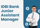 IDBI Bank Junior Assistant Manager (JAM) Recruitment 2025: Apply for 676 Vacancies