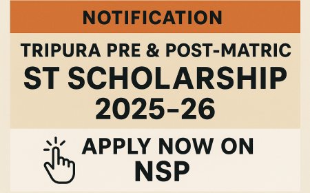 Tripura Pre & Post-Matric ST Scholarship Notification for 2025–26: Apply Now on NSP